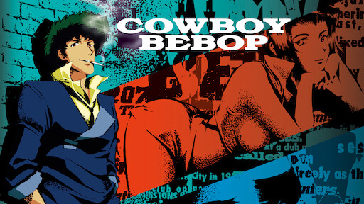 Is Cowboy Bebop The Movie on Netflix